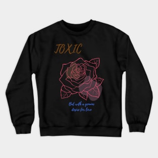 toxic girlfriend Crewneck Sweatshirt